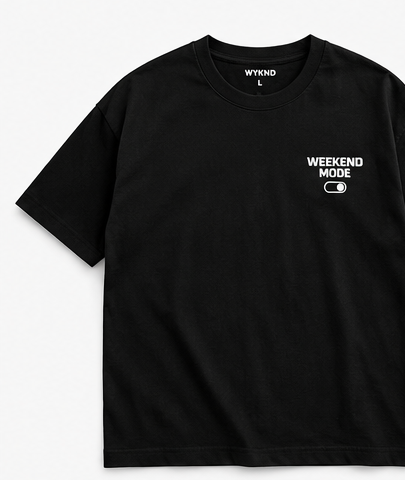 Make Every Day Your Wyknd - WEEKEND MODE
