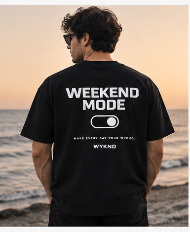 Make Every Day Your Wyknd - WEEKEND MODE