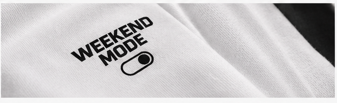 Make Every Day Your Wyknd - WEEKEND MODE