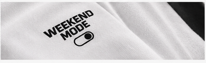 Make Every Day Your Wyknd - WEEKEND MODE
