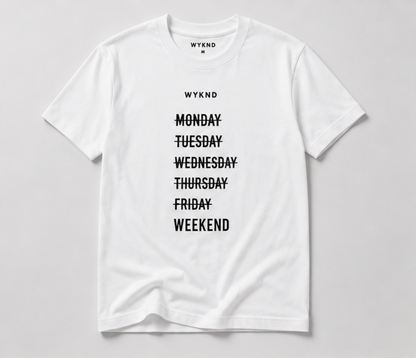 Days Of The Week Tee - WEEKEND MODE