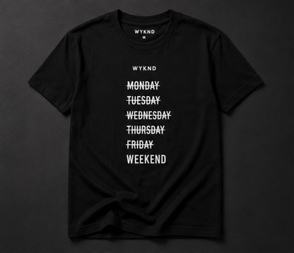 Days Of The Week Tee - WEEKEND MODE